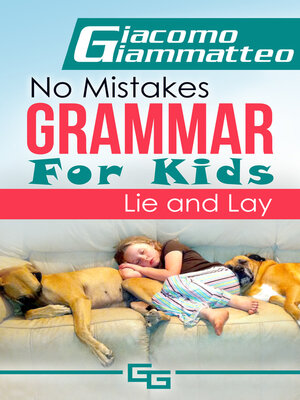 cover image of No Mistakes Grammar for Kids, Volume II, Lie and Lay